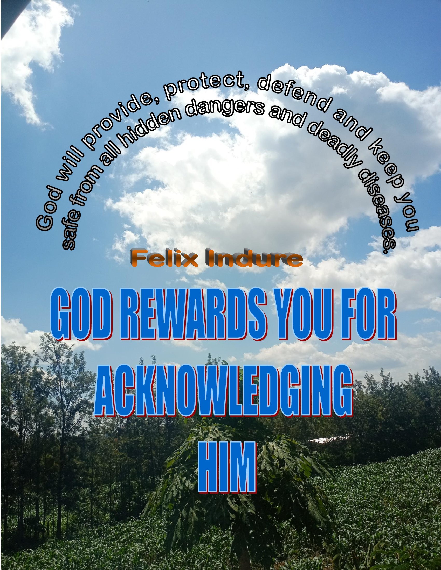 God Rewards You for Acknowledging Him book by Felix Indure
